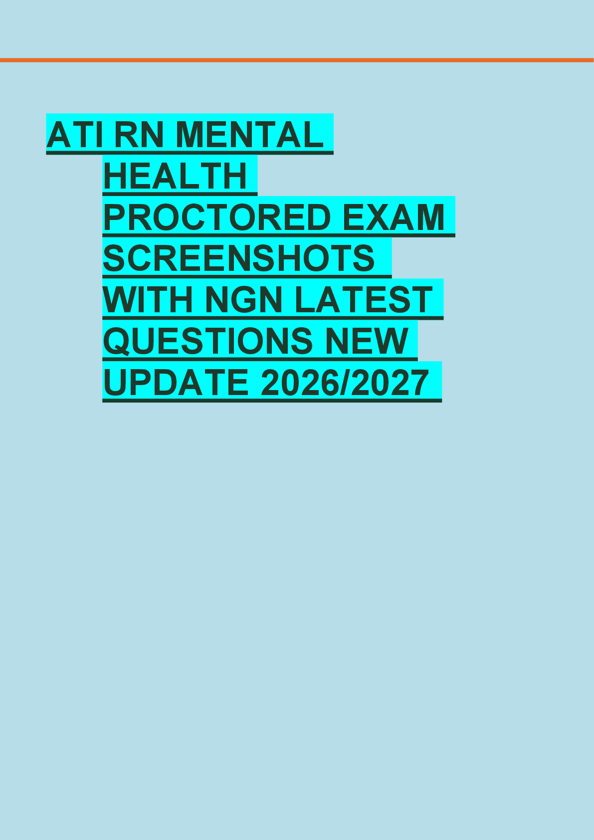 Recommended document preview for ATI RN MENTAL  HEALTH  PROCTORED EXAM  SCREENSHOTS   WITH NGN LATEST  QUESTIONS NEW  UPDATE 2026/2027
