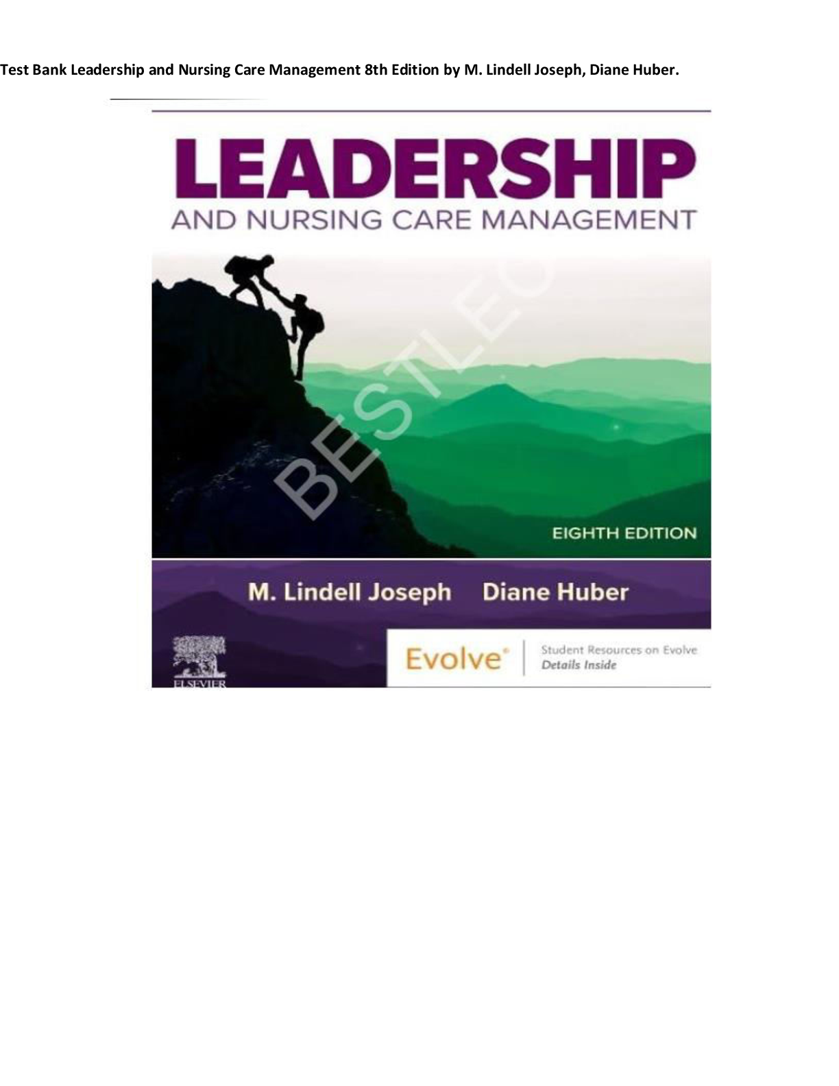 Preview of Test Bank for Leadership and Nursing Care Management 8th Edition by M. Lindell Joseph, Diane Huber Complete All Chapters 1-27! ALREADY RATED A+ 100% CORRECT ANSWERS