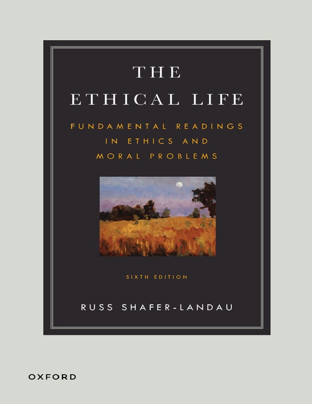 Recommended document preview for The Ethical Life Fundamental Readings in Ethics and Moral Theory 6th Edition By Russ Shafer-Landau eBook EPUB PDF