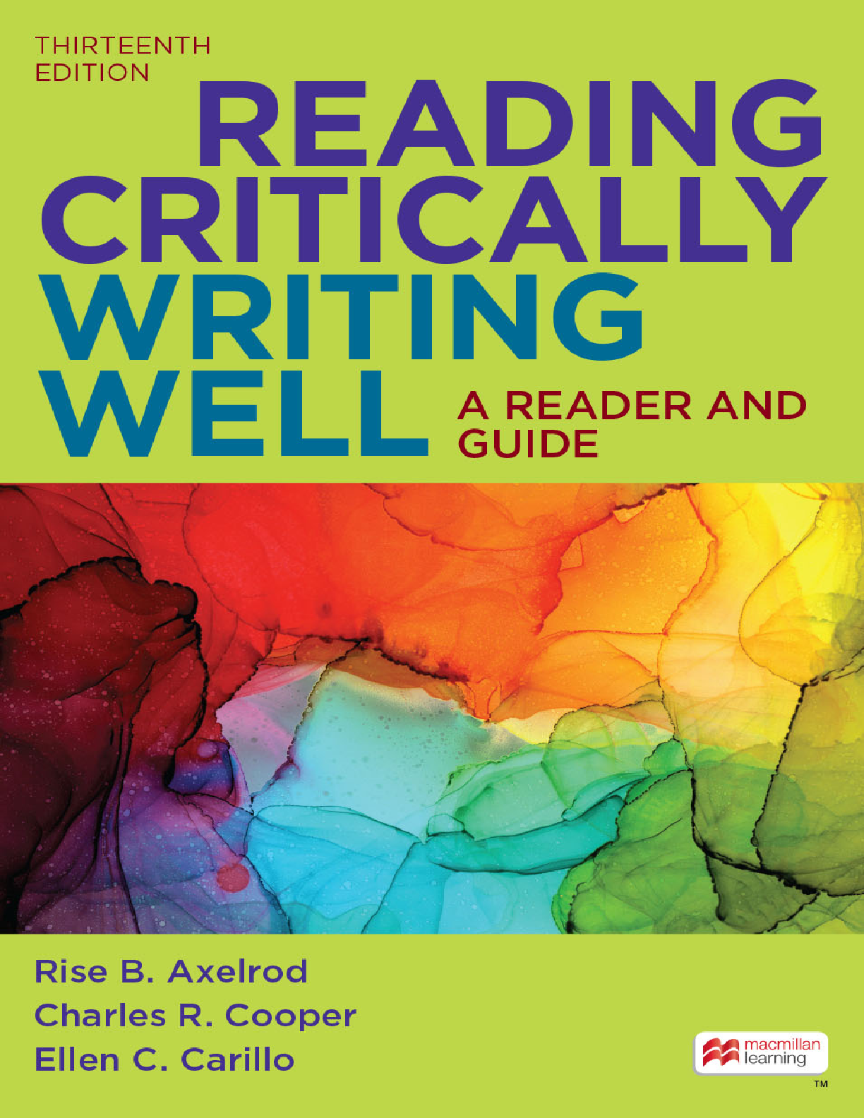 Preview of Reading Critically Writing Well A Reader and Guide 13th Edition By Rise Axelrod, Charles C