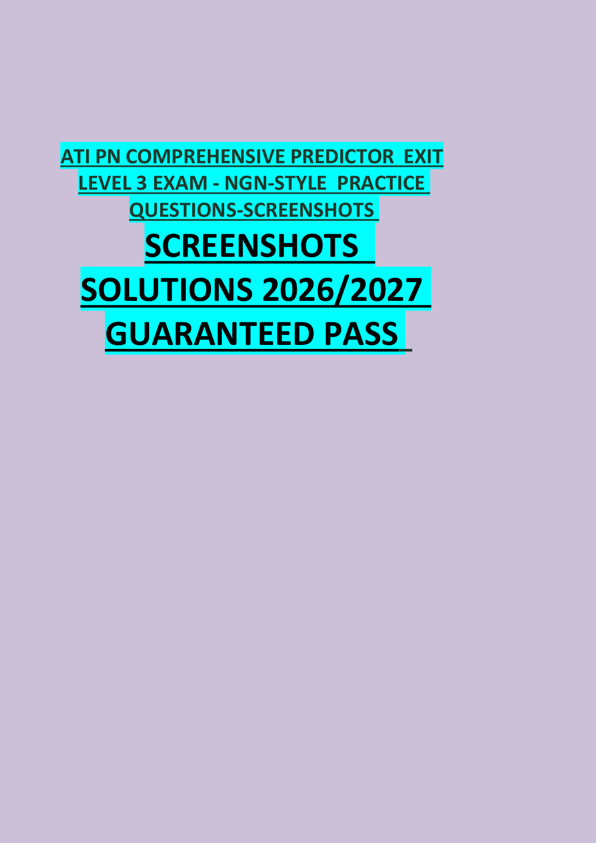 Preview of ATI PN COMPREHENSIVE PREDICTOR  EXIT  LEVEL 3 EXAM - NGN-STYLE  PRACTICE  QUESTIONS-SCREEN