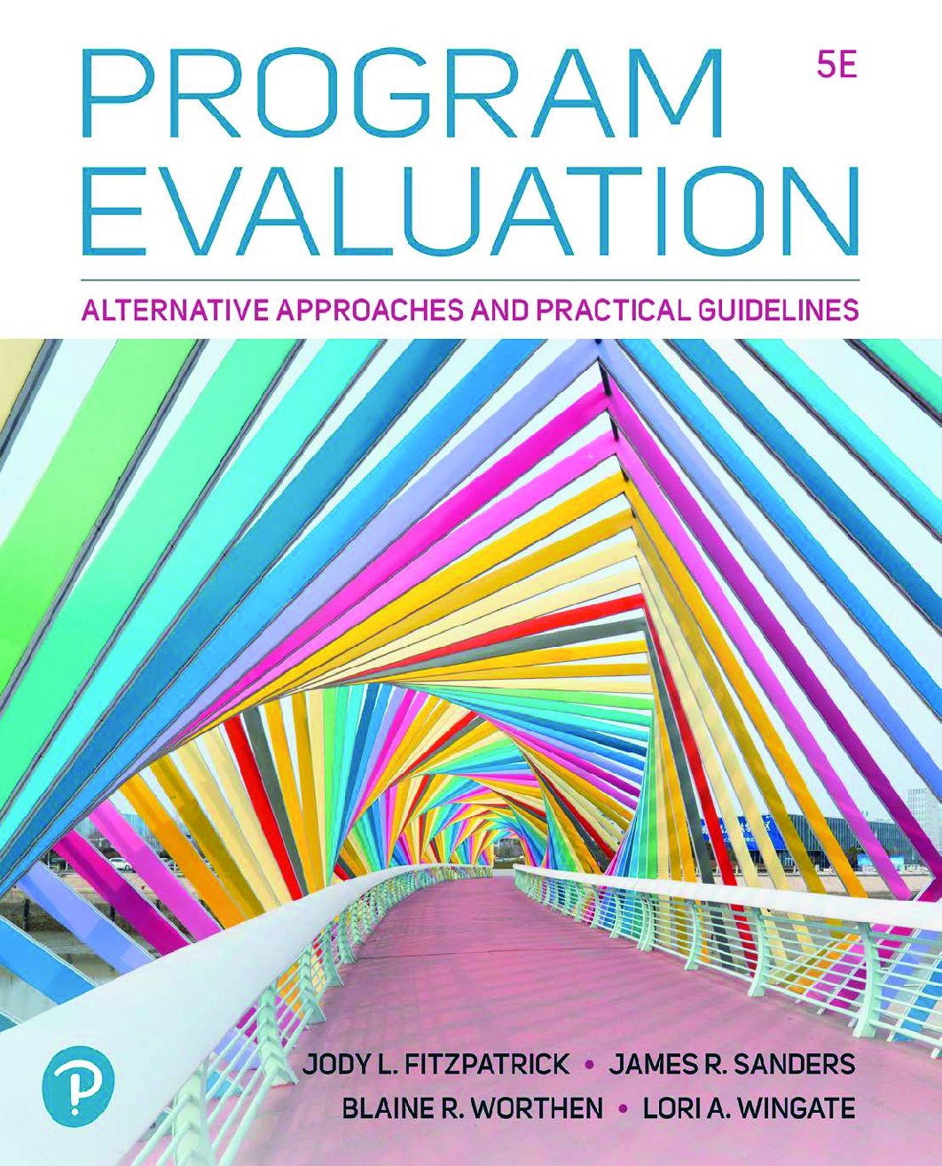 Recommended document preview for eBook PDF Program Evaluation Alternative Approaches and Practical Guidelines 5th Edition By J. Fitzpatrick, James Sanders, Blaine Worthen, Lori Wingate