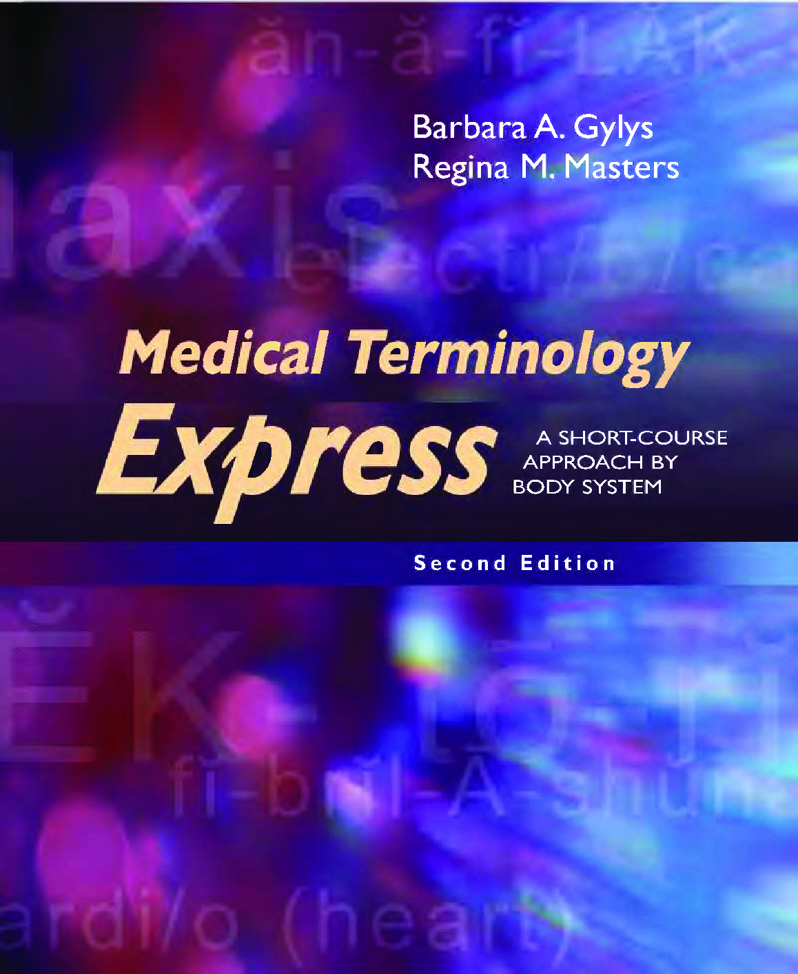 Recommended document preview for Medical Terminology Express A Short-Course Approach by Body System 2nd Edition By Barbara Gylys eBook PDF