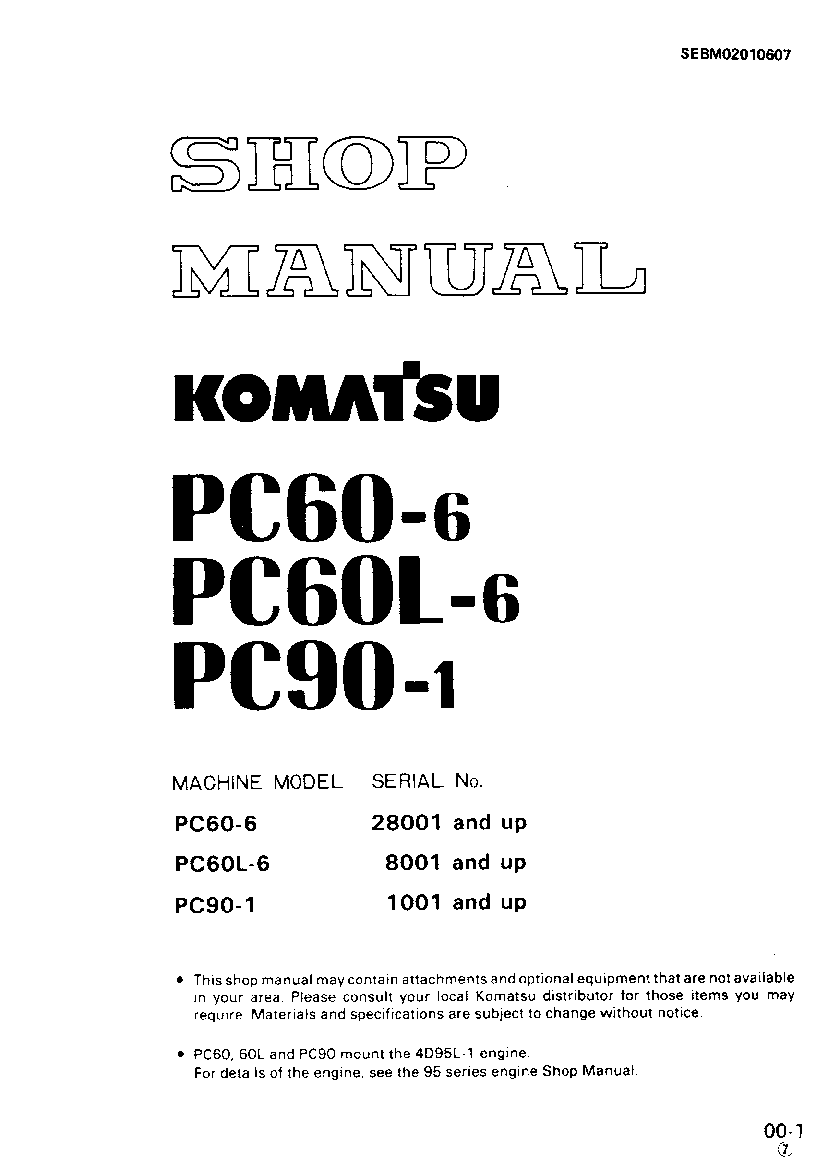 Recommended document preview for Komatsu PC60-6, PC60L-6, PC90-1 Hydraulic Excavator Service Manual