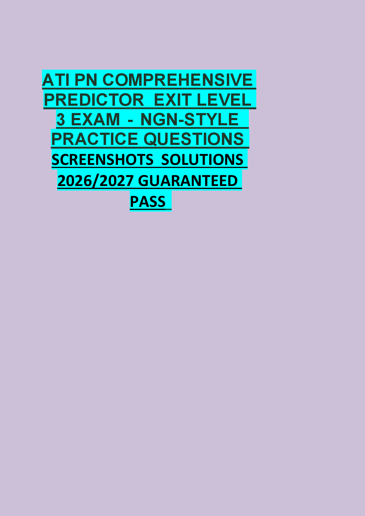Preview of ATI PN COMPREHENSIVE  PREDICTOR  EXIT LEVEL  3 EXAM - NGN-STYLE   PRACTICE QUESTIONS  SCRE