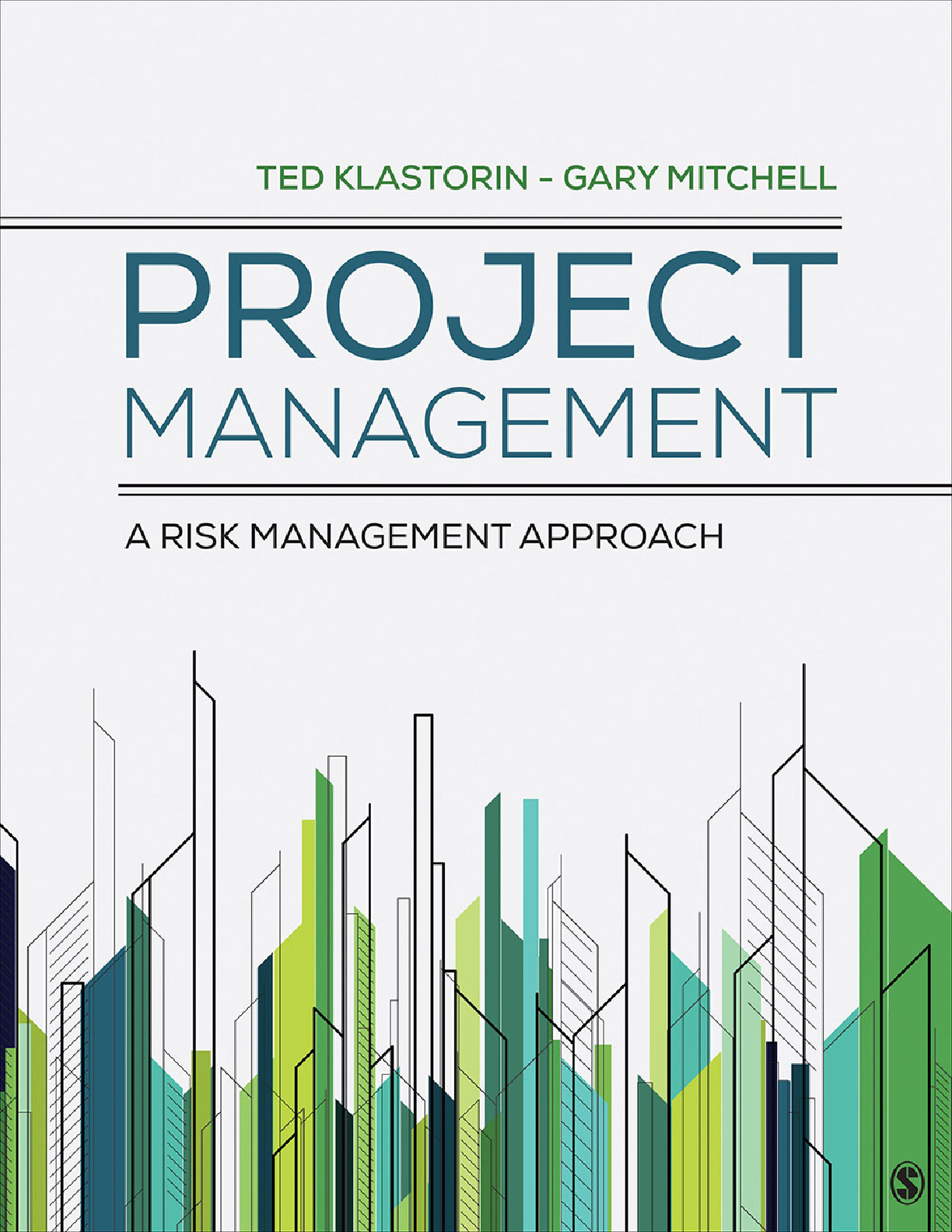 Preview of Project Management A Risk-Management Approach 1st Edition By Ted Klastorin, Gary Mitchell
