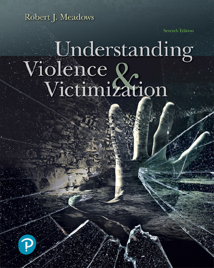Preview of eBook PDF Understanding Violence and Victimization 7th Edition By Robert J. Meadows