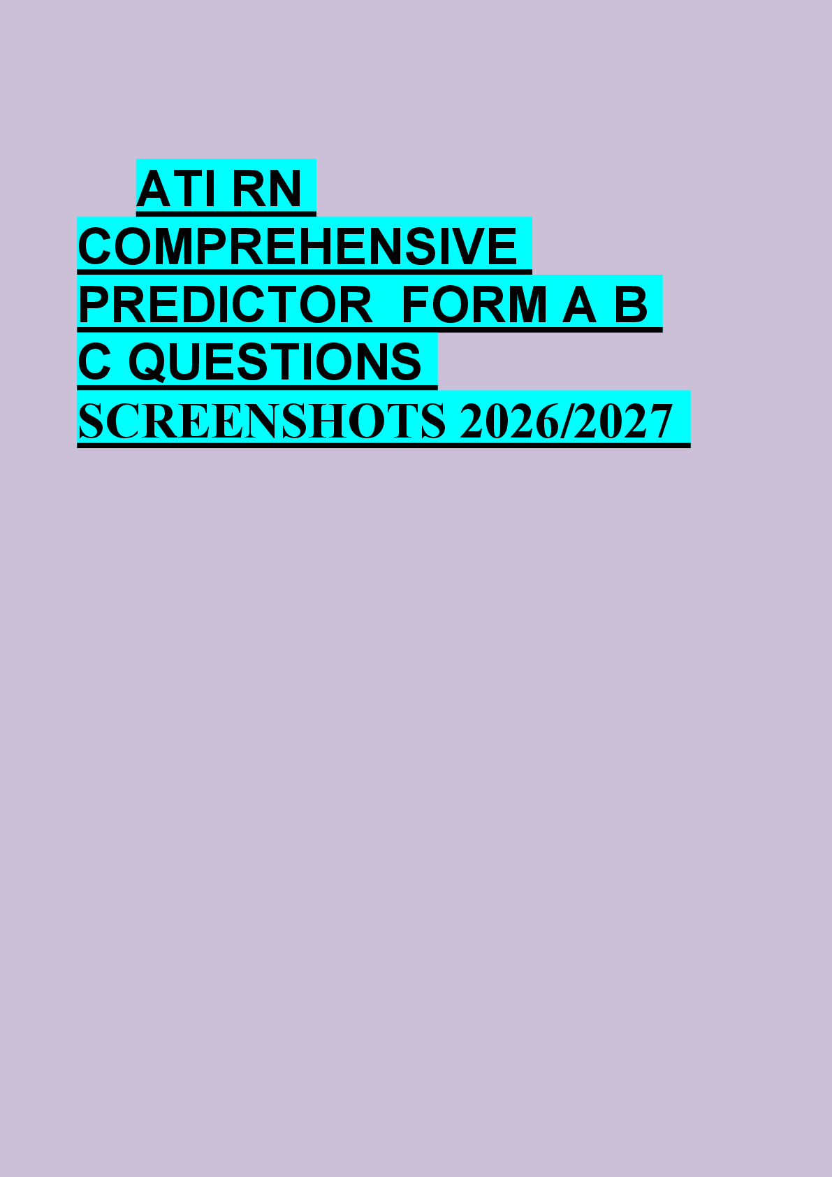 Recommended document preview for ATI RN  COMPREHENSIVE  PREDICTOR  FORM A B  C QUESTIONS  SCREENSHOTS 2026/2027