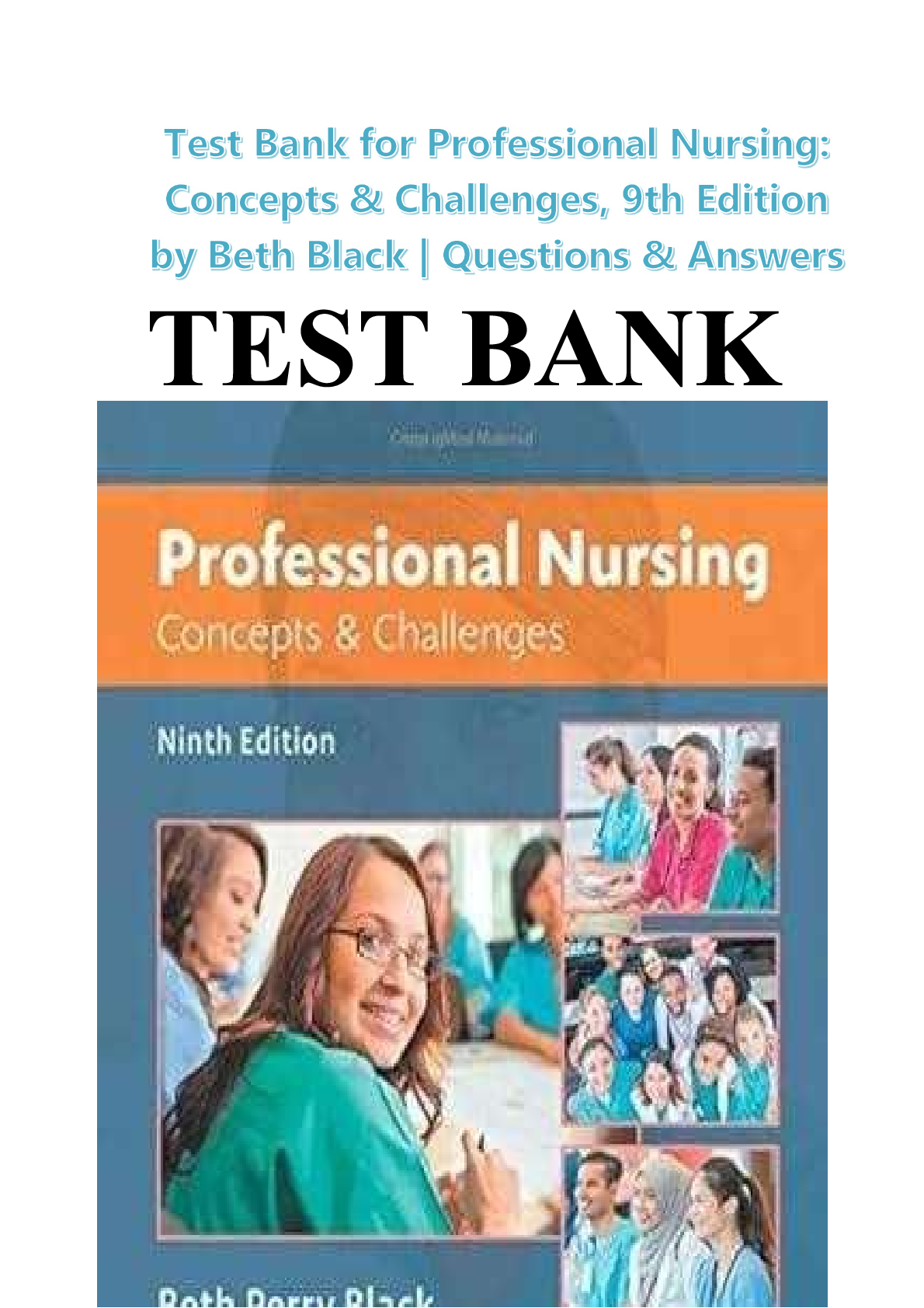 TEST BANK for Professional Nursing: Concepts & Challenges, 9th Edition by Beth Black | Complete Guide | Latest Update 2026/2027 | A+ Grade