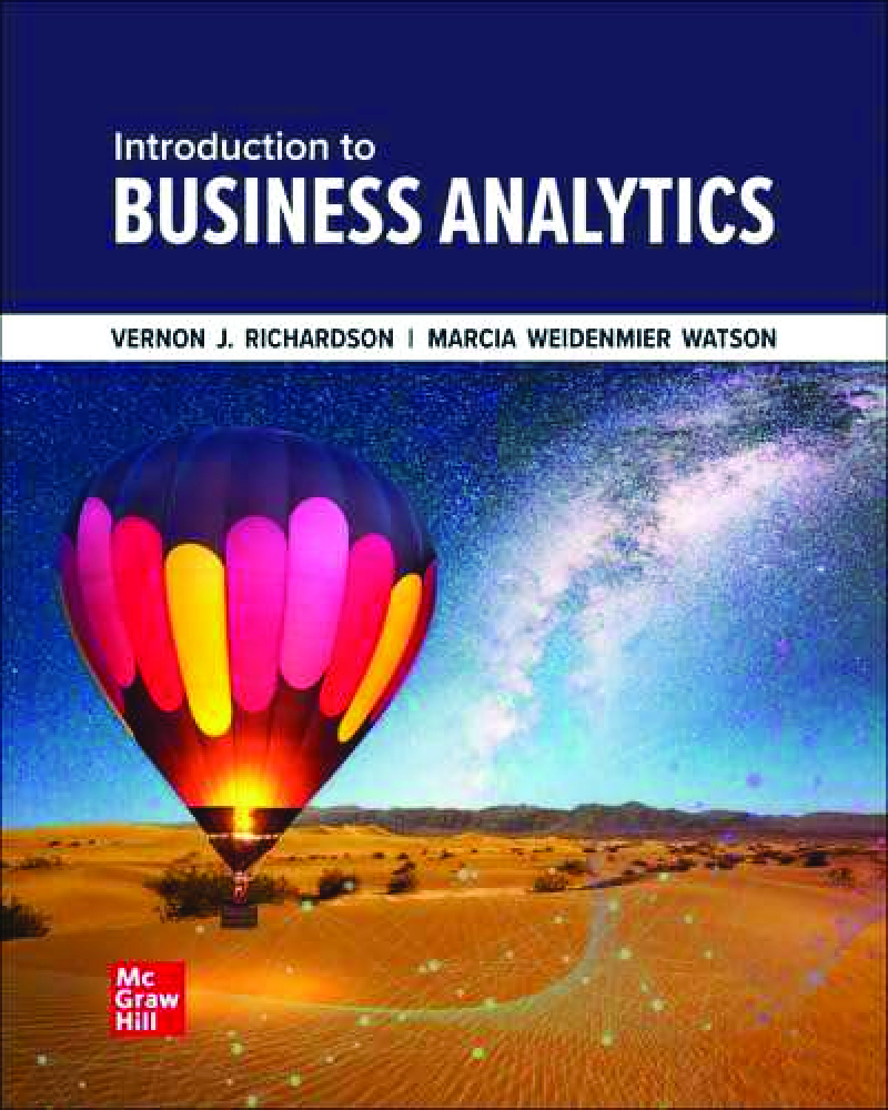 Introduction to Business Analytics 1st Edition By Vernon Richardson, Marcia Weidemeier Watson eBook PDF