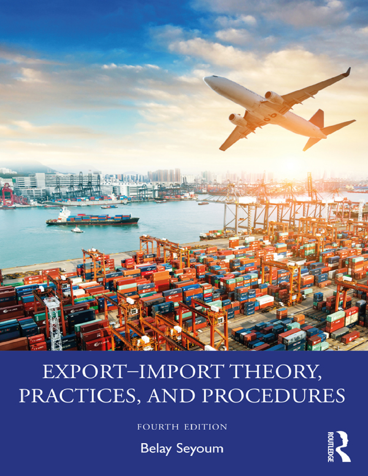 Preview of Export–Import Theory, Practices, and Procedures 4th Edition By Belay Seyoum eBook EPUB PDF