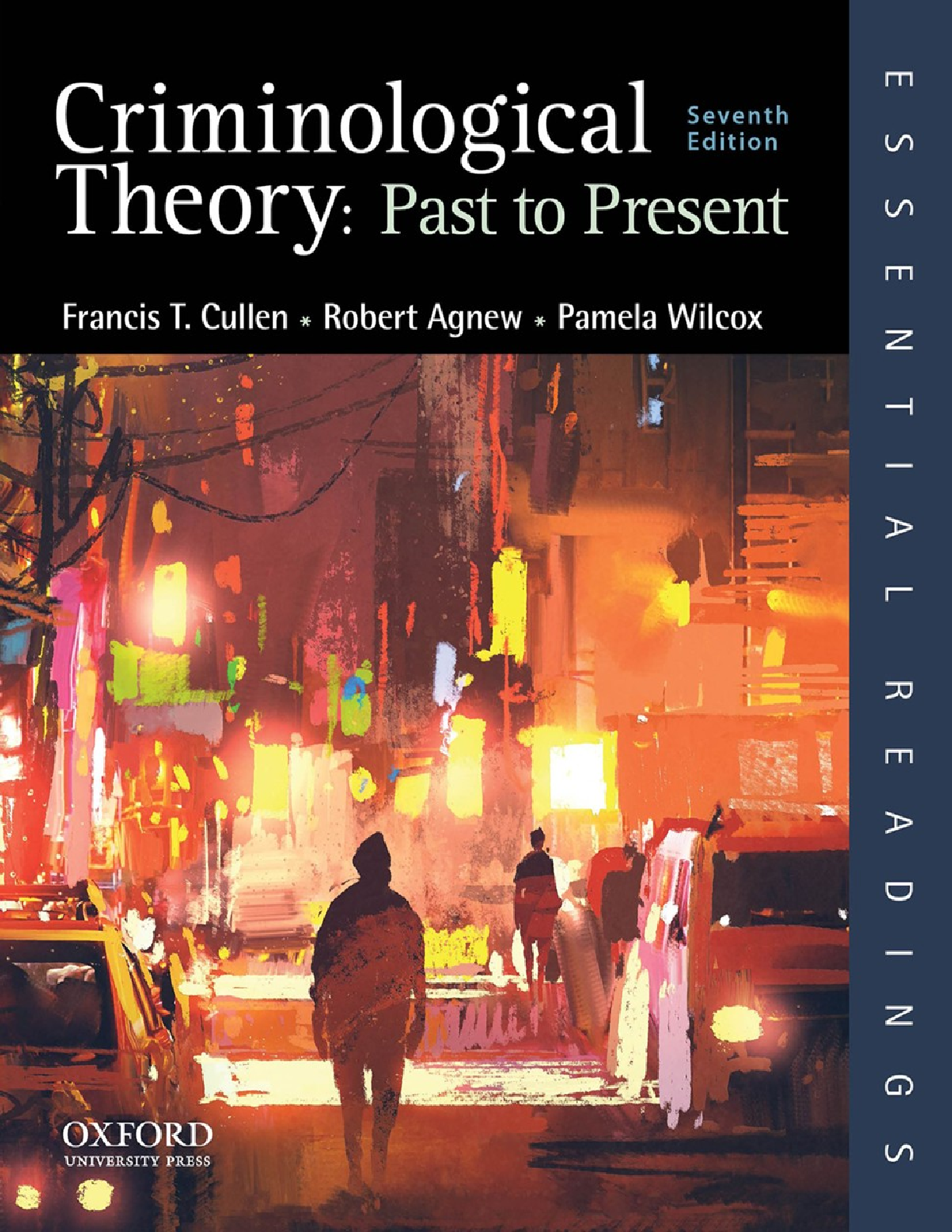 Recommended document preview for Criminological Theory Past to Present 7th Edition By Francis Cullen, Robert Agnew, Pamela Wilcox eBook EPUB PDF
