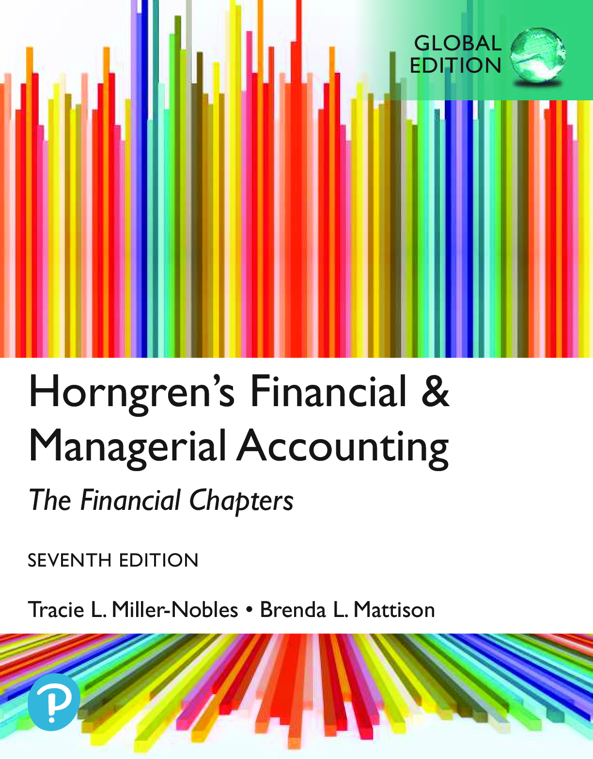 Preview of Horngren's Financial Managerial Accounting 7th Global Edition By Tracie Miller Nobles Ella