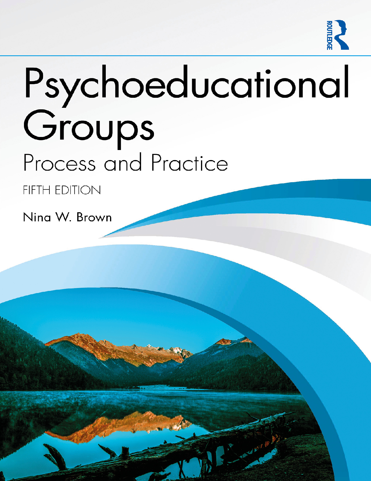 Preview of Psychoeducational Groups Process and Practice 5th Edition By Nina W. Brown eBook PDF