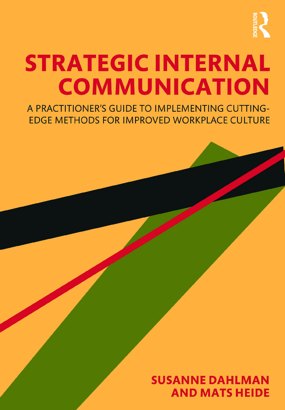Preview of Strategic Internal Communication A Practitioner’s Guide to Implementing Cutting Edge Methods for Improved Workplace Culture By Susanne Dahlman, Mats Heide eBook PDF
