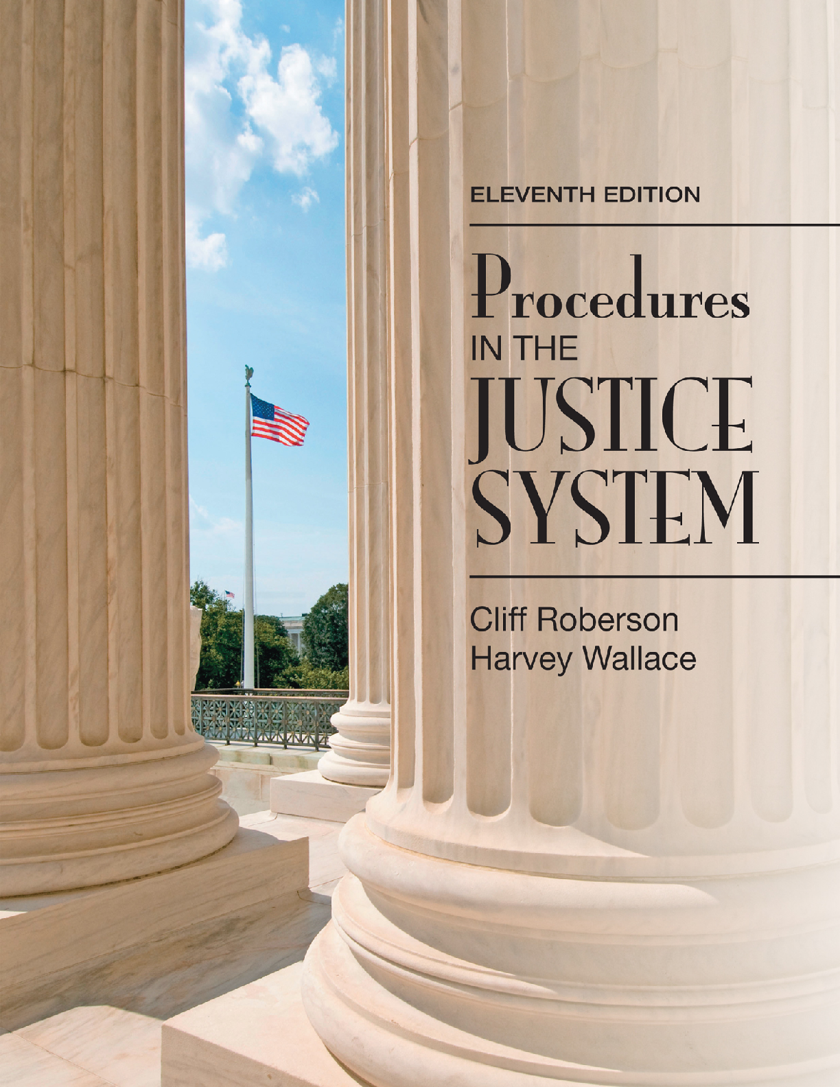 Preview of Procedures in the Justice System 11th Edition By Cliff Roberson, Harvey Wallace eBook PDF