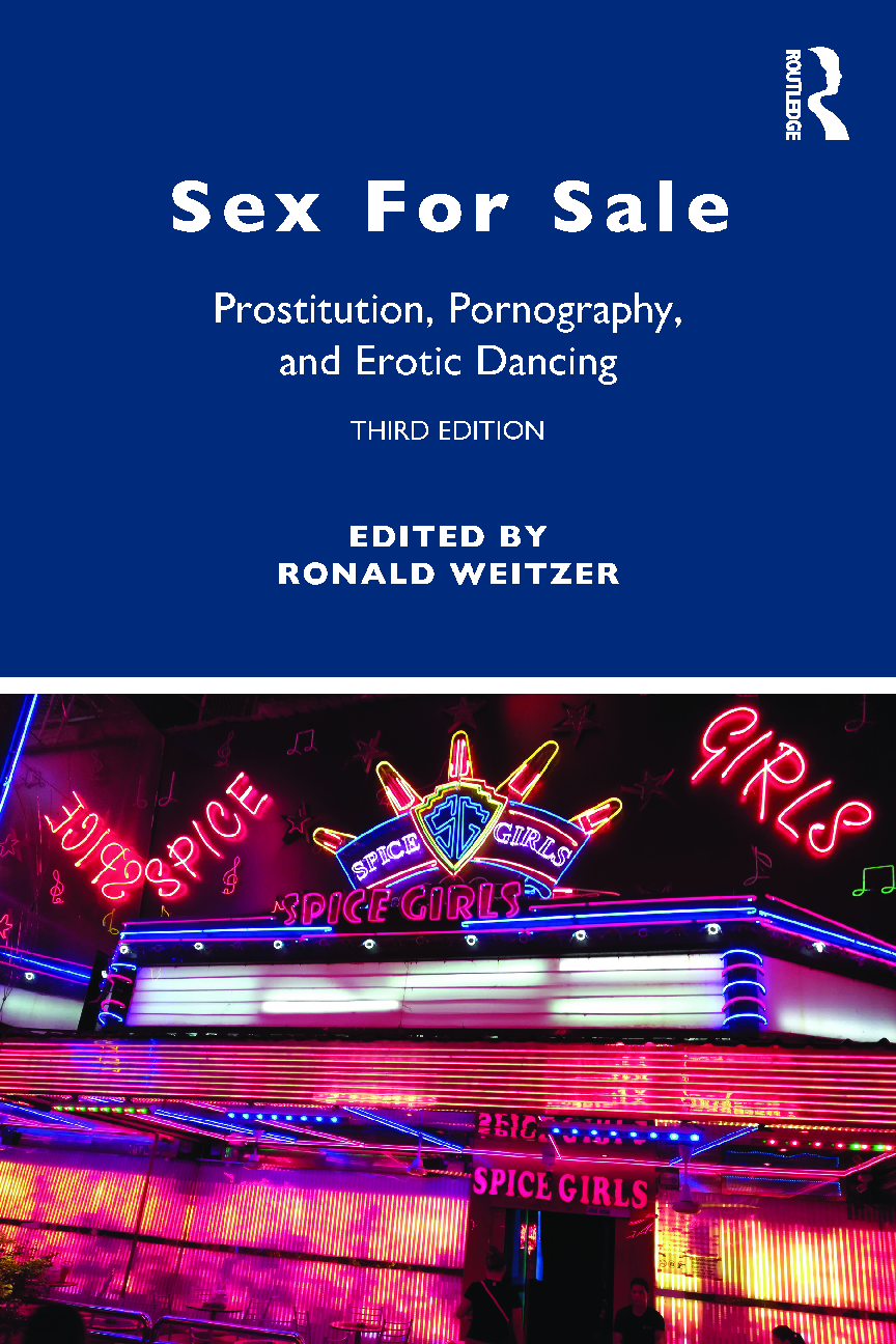 Preview image for Sex for Sale Prostitution, Pornography, and Erotic Dancing 3rd Edition By Ronald Weitzer eBook PDF