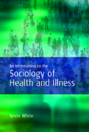 Preview image for Introduction to Sociology of Health and Illness Kevin White Notes & Summary