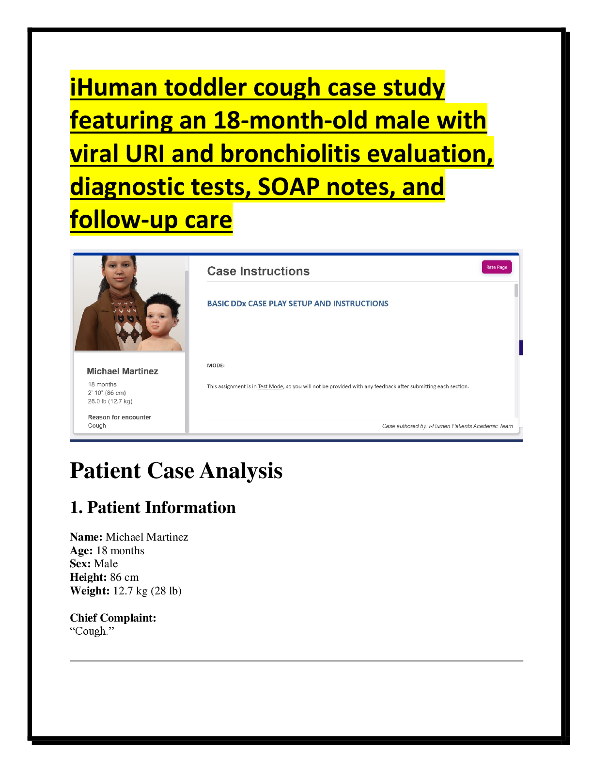 Recommended document preview for iHuman toddler cough case study  featuring an 18-month-old male with  viral URI and bronchiolitis evaluation,  diagnostic tests, SOAP notes, and  follow-up care