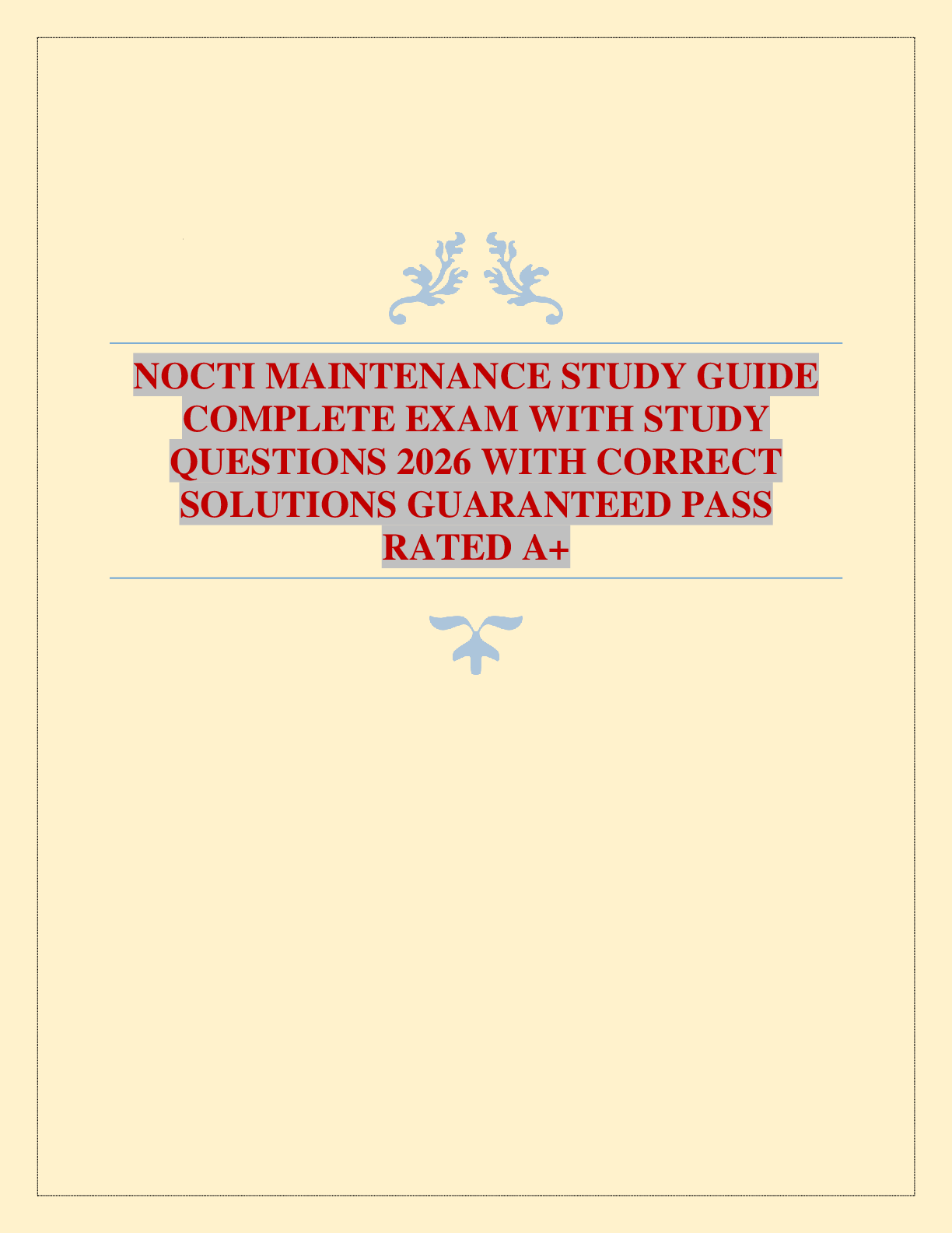 Recommended document preview for NOCTI MAINTENANCE STUDY GUIDE COMPLETE EXAM WITH STUDY QUESTIONS 2026 WITH CORRECT SOLUTIONS GUARANTEED PASS RATED A+