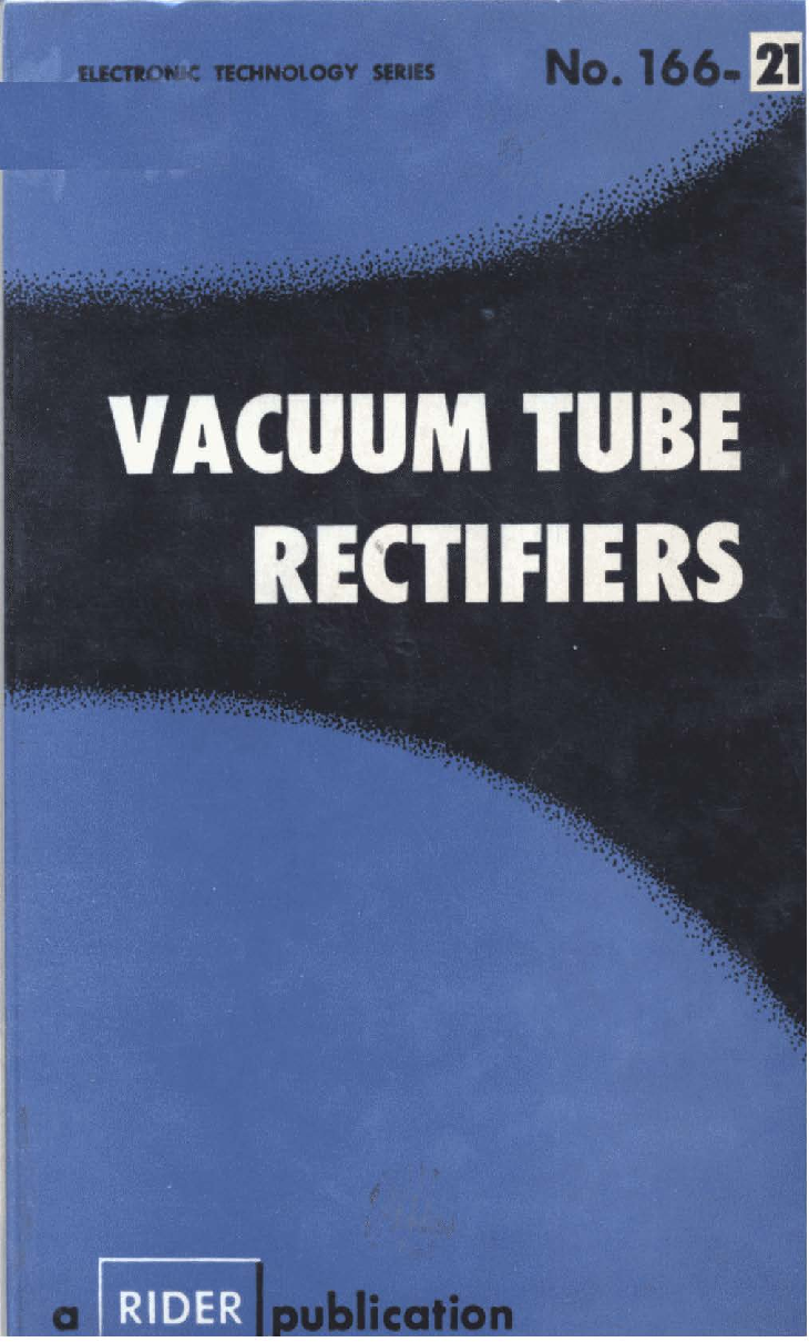 Recommended document preview for Vacuum Tube Rectifiers - John F. Rider