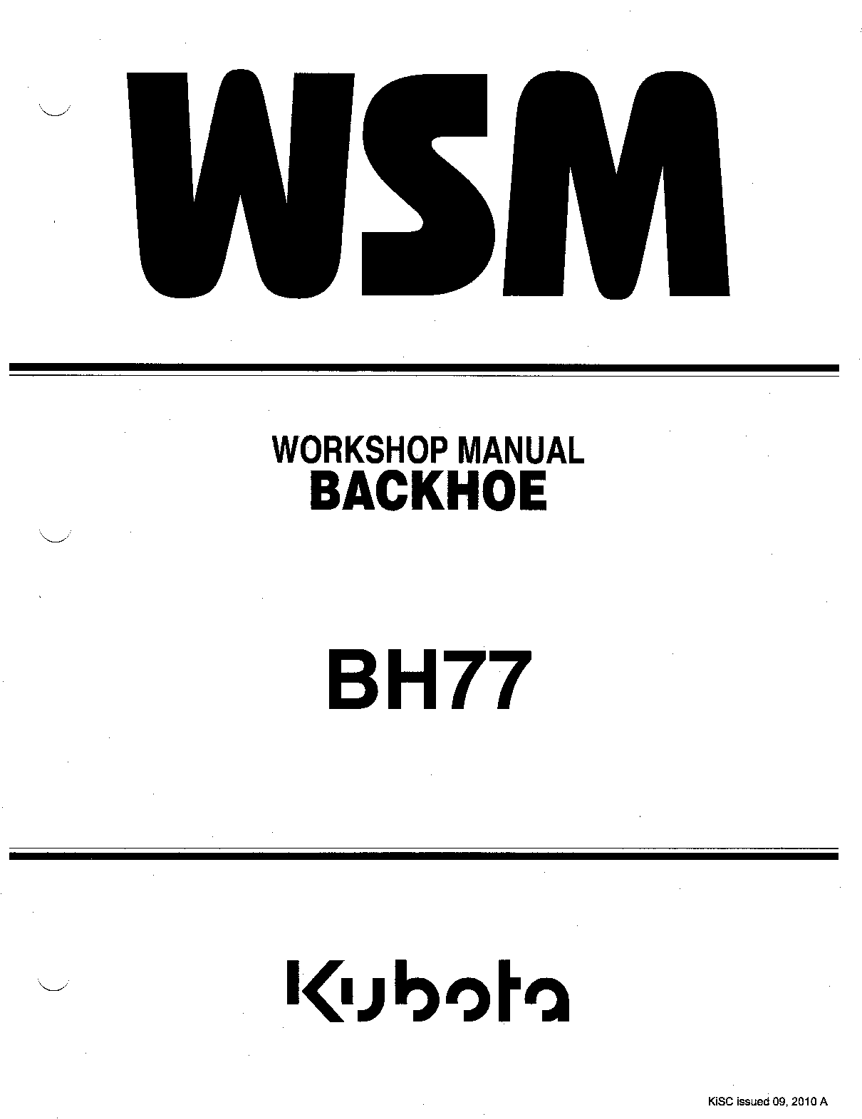 Recommended document preview for KUBOTA BH77 BACKHOE TRACTOR SERVICE WORKSHOP MANUAL