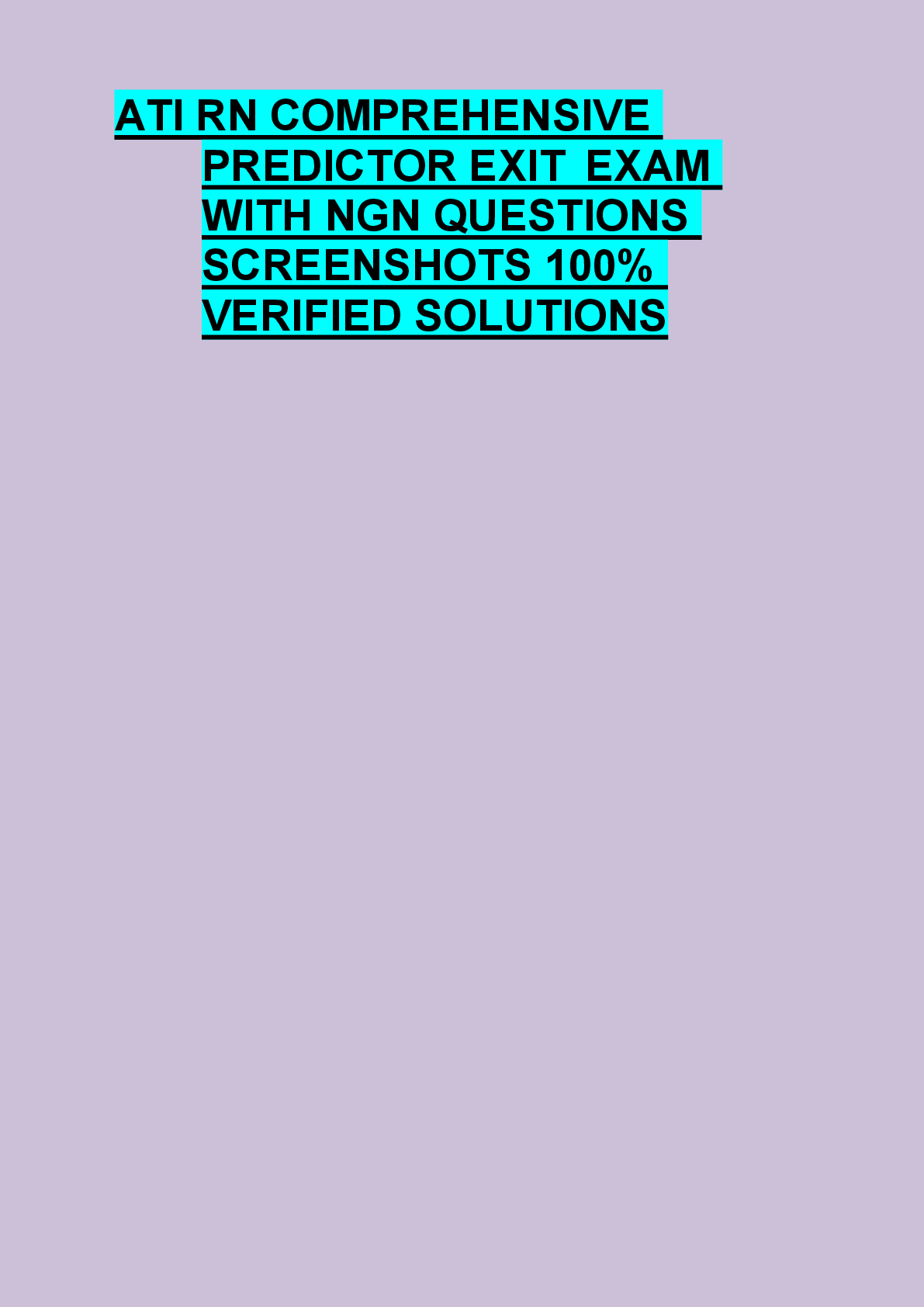 Preview of ATI RN COMPREHENSIVE  PREDICTOR EXIT  EXAM  WITH NGN QUESTIONS  SCREENSHOTS 100%  VERIFIED SOLUTIONS
