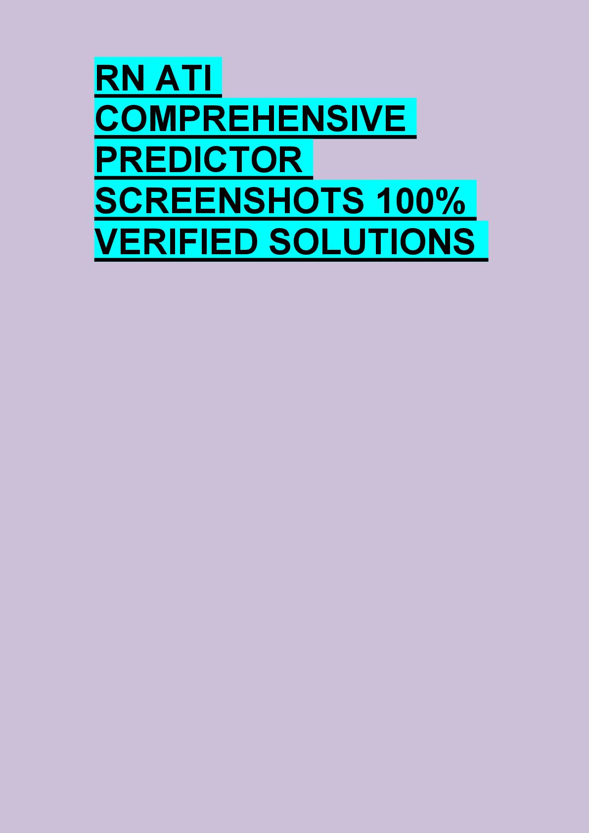 Preview of RN ATI  COMPREHENSIVE  PREDICTOR  SCREENSHOTS 100%  VERIFIED SOLUTIONS