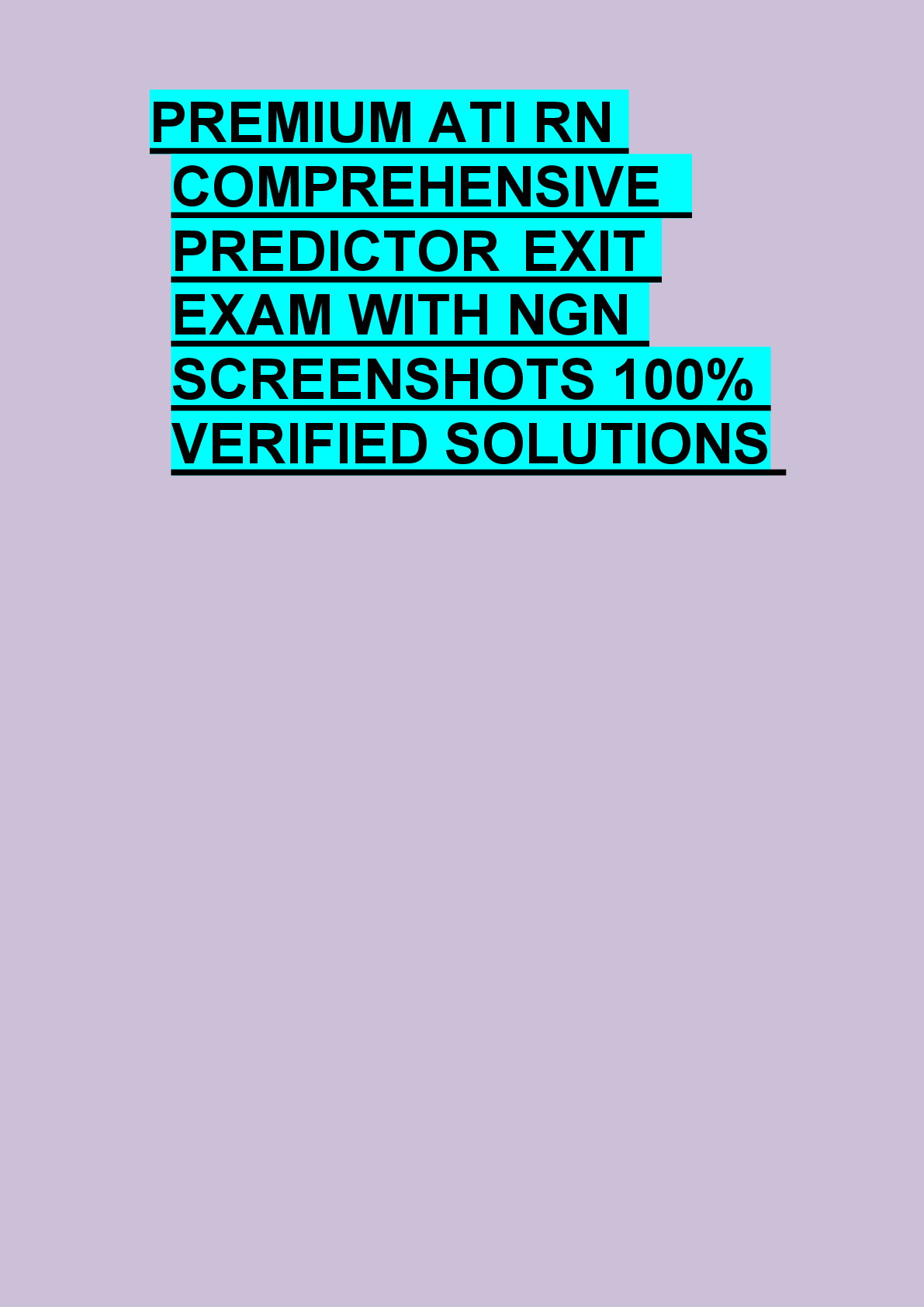 Preview of PREMIUM ATI RN  COMPREHENSIVE   PREDICTOR EXIT  EXAM WITH NGN  SCREENSHOTS 100%  VERIFIED SOLUTIONS