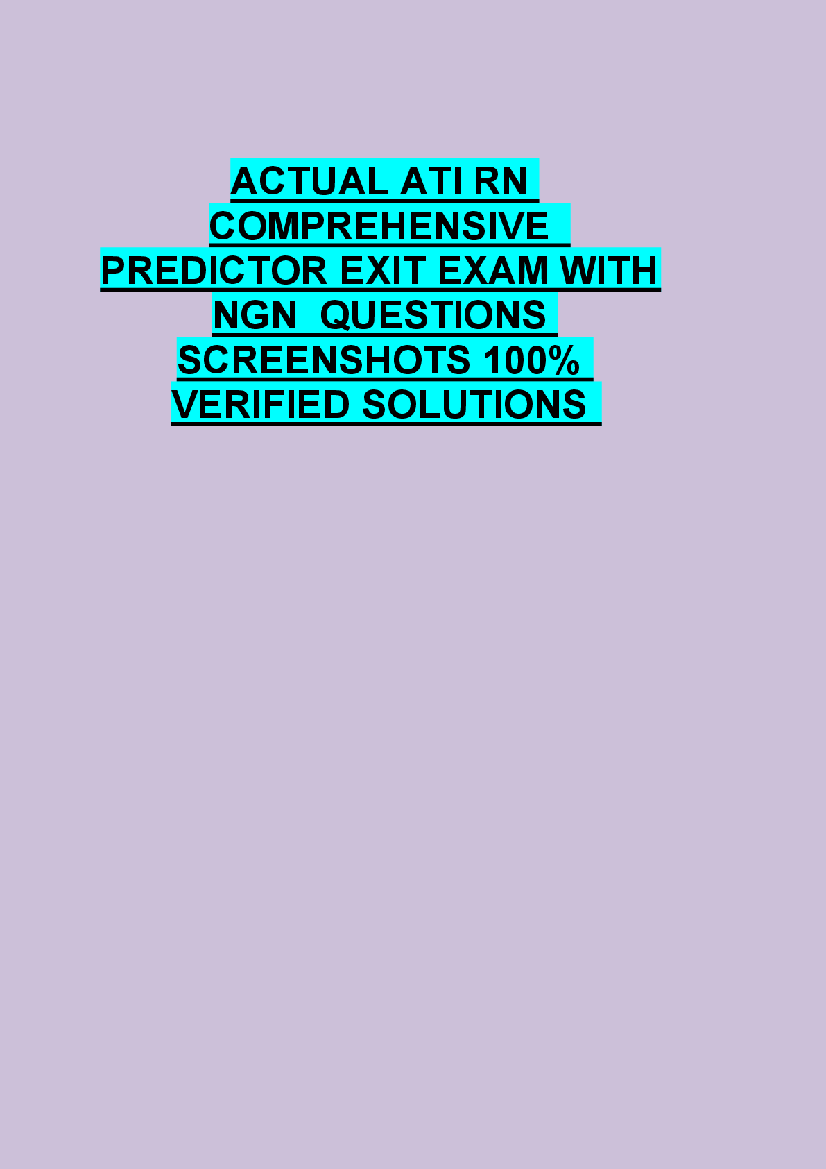Preview of ACTUAL ATI RN  COMPREHENSIVE   PREDICTOR EXIT EXAM WITH  NGN  QUESTIONS  SCREENSHOTS 100%  VERIFIED SOLUTIONS