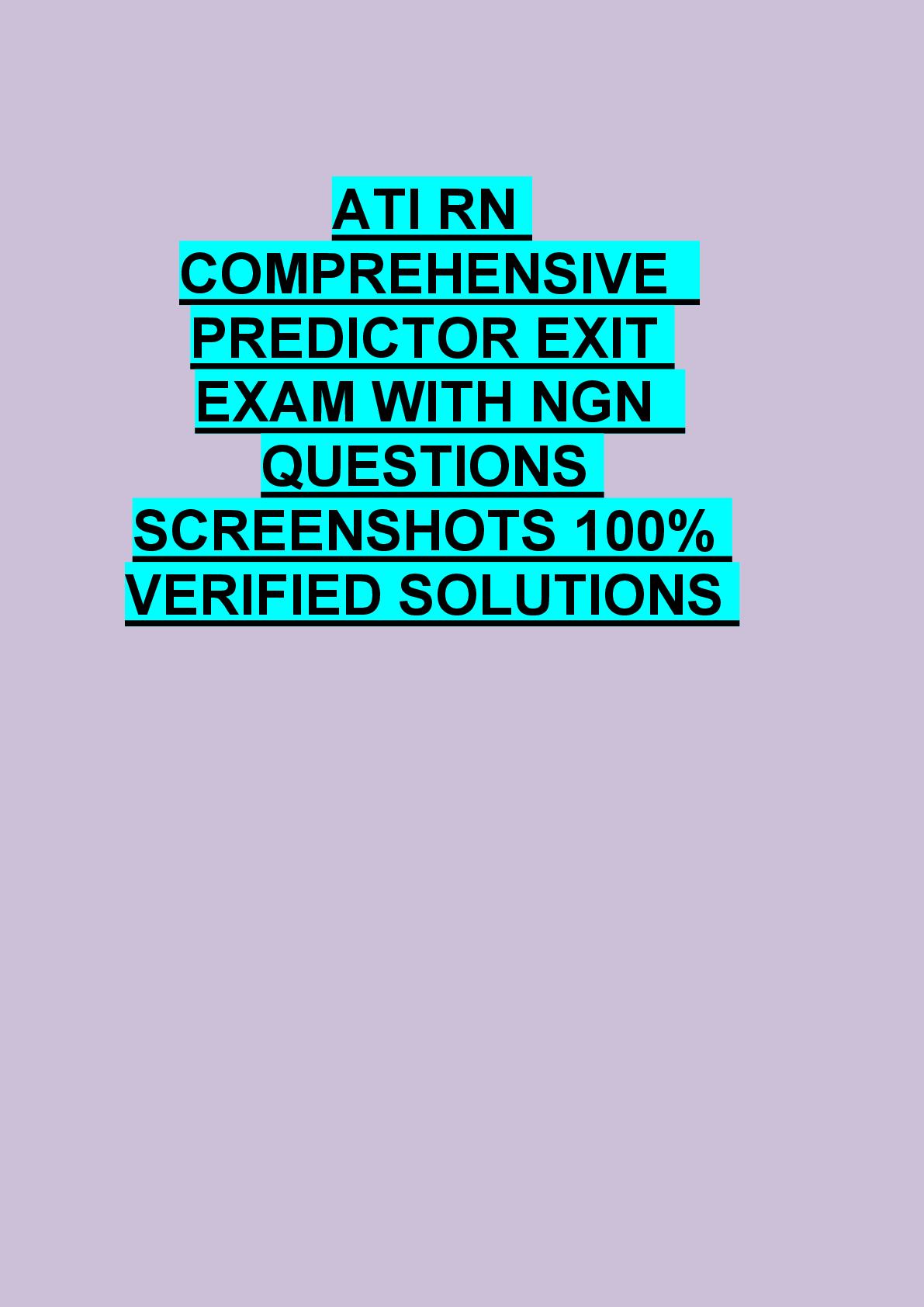 Preview of ATI RN  COMPREHENSIVE   PREDICTOR EXIT  EXAM WITH NGN   QUESTIONS  SCREENSHOTS 100%  VERIFIED SOLUTIONS