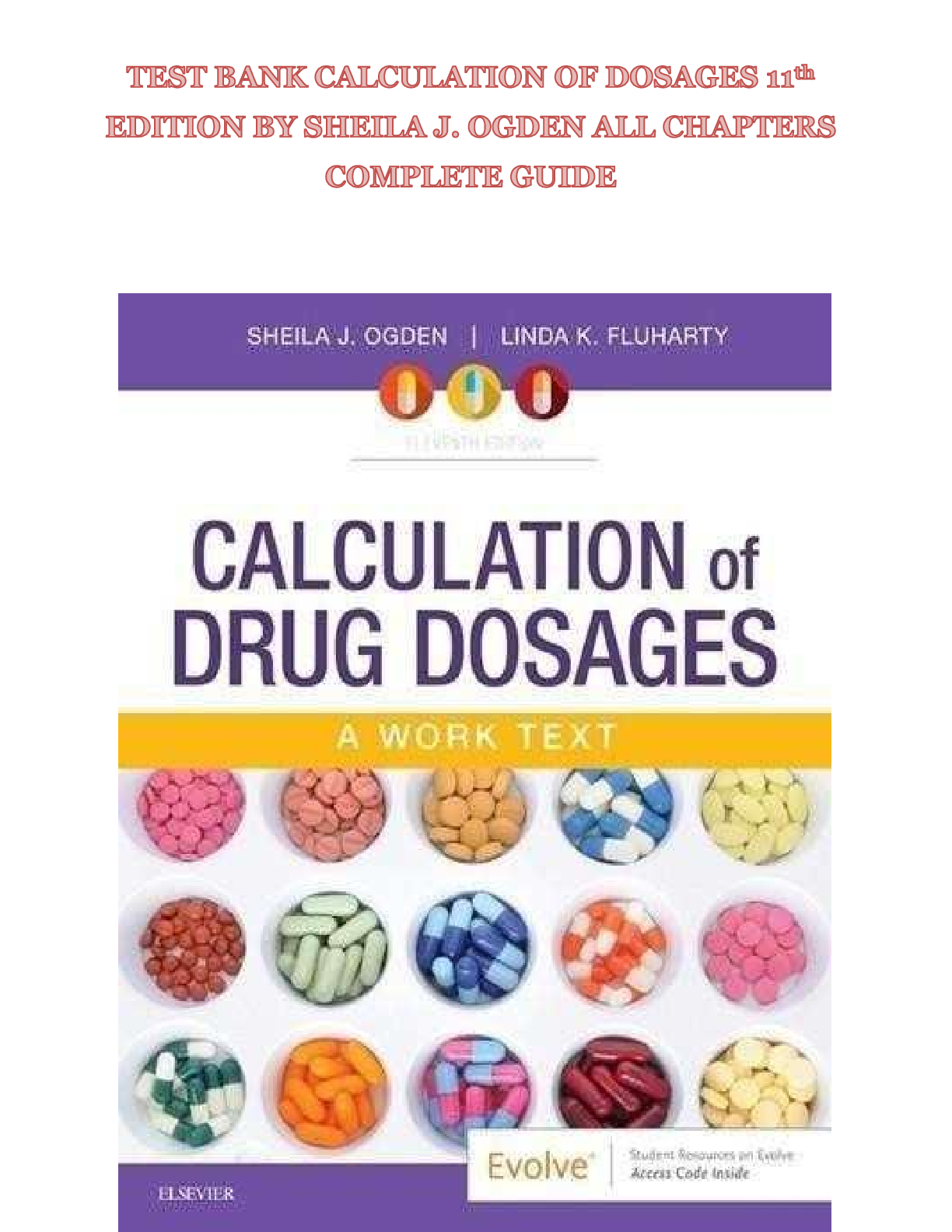 Preview of TEST BANK for Calculation of Drug Dosages: A Work Text, 11th Edition by Ogden & Fluharty | Chapters 1-19 Complete Guide | Latest Update 2026/2027 | A+ Grade | Elsevier