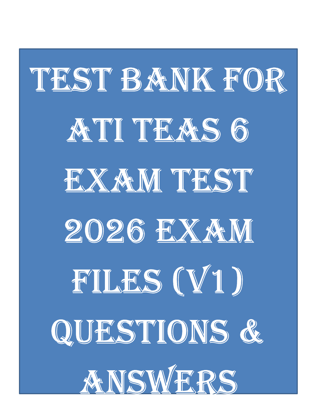 Preview image for ATI TEAS 6 Exam Test 2026 Exam Files (V1) | Complete Q&A with Verified Answers & Detailed Rationales | Reading, Mathematics, Science, English Language Usage | A+ Grade | Latest 2026/2027 Update