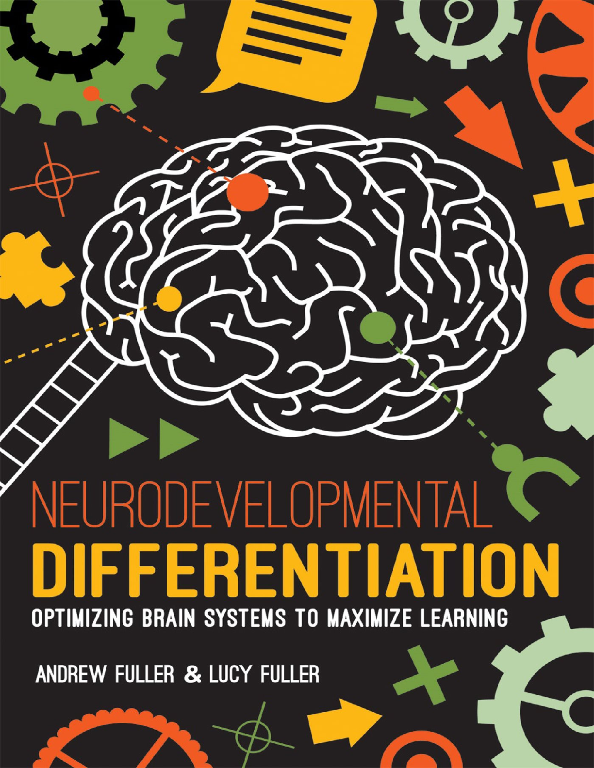 Preview of eBook EPUB PDF Neurodevelopmental Differentiation Optimizing Brain Sems to Maximize Learning 1st Edition By Andrew Fuller, Lucy Fuller