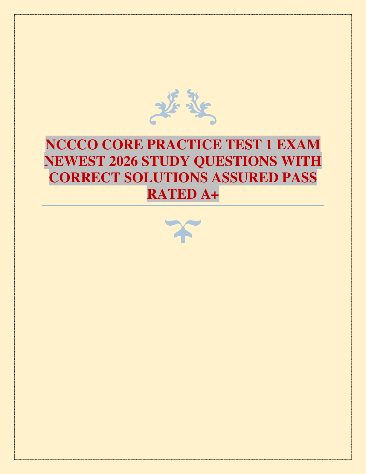 NCCCO CORE PRACTICE TEST 1 EXAM NEWEST 2026 STUDY QUESTIONS WITH CORRECT SOLUTIONS ASSURED PASS RATED A+