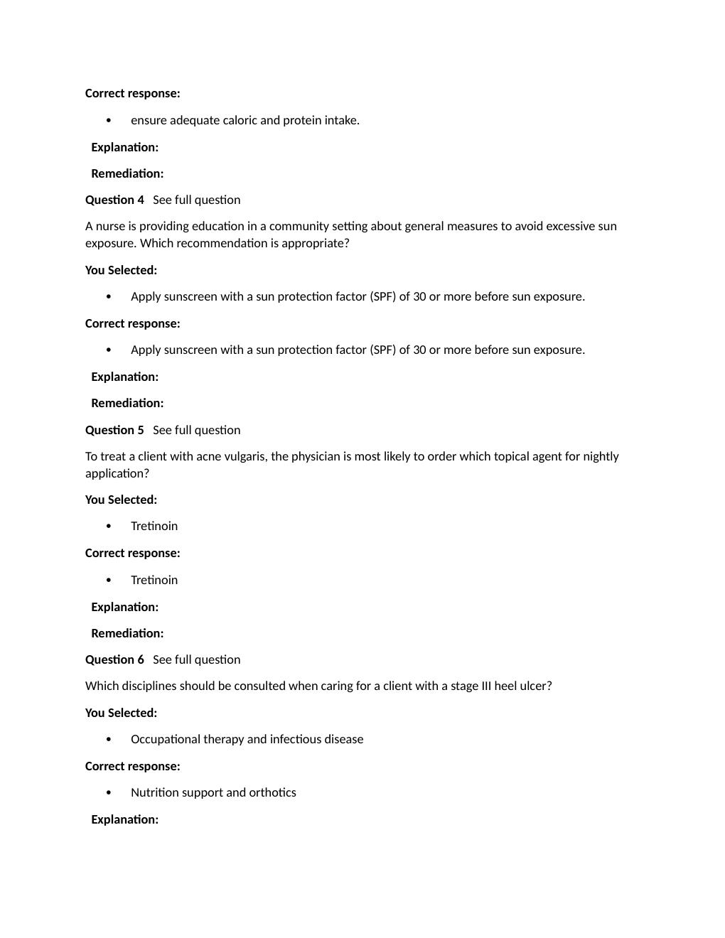 Preview page 8 of Passpoint Integumentary | When assessing a client who is incontinent for risk for developing a pressure ulcer, the nurse