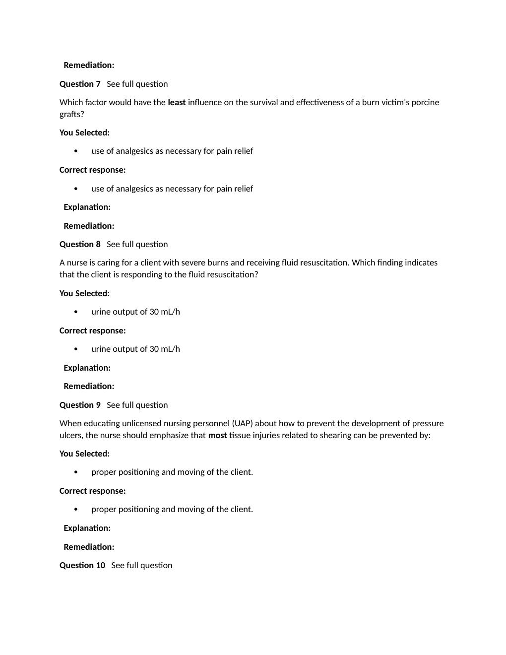 Preview page 9 of Passpoint Integumentary | When assessing a client who is incontinent for risk for developing a pressure ulcer, the nurse