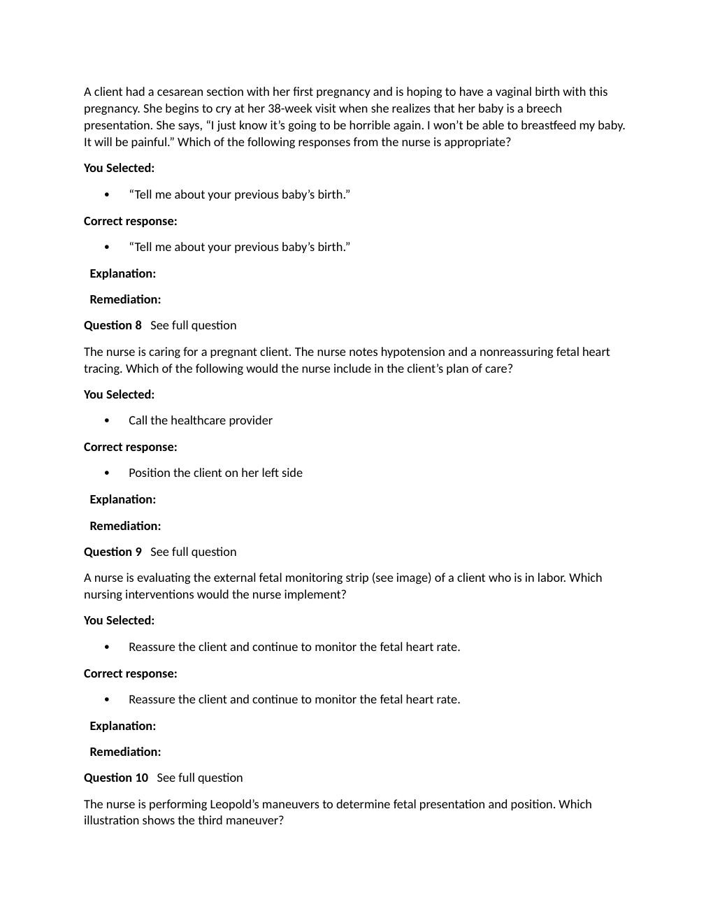 Preview page 3 of Passpoint Intrapartum | A nurse is caring for a client with mild active bleeding from placenta previa. Which assessment