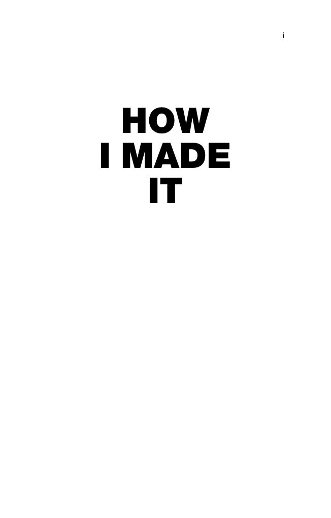 Preview page 2 of HOW I MADE IT 40 SUCCESSFUL ENTREPRENEURS REVEAL HOW THEY MADE MILLIONS RACHEL BRIDGE 2nd edition