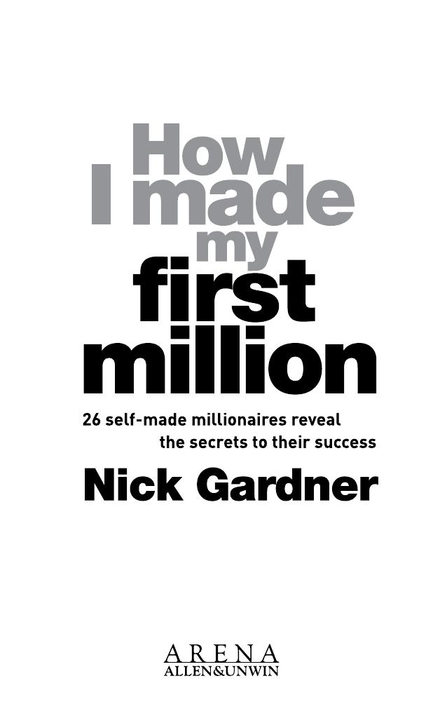 Preview page 4 of How I made my first million 26 Self-Made millionaires reveal the secret to their success