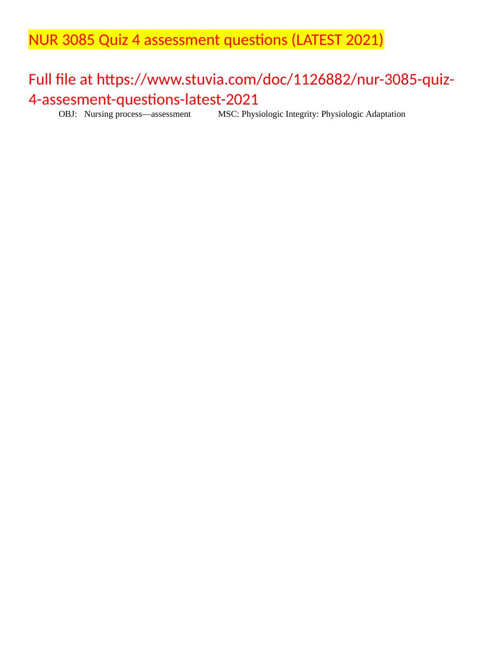 Preview page 2 of NUR 3085 Assessment Final Test Bank (LATEST 2021)