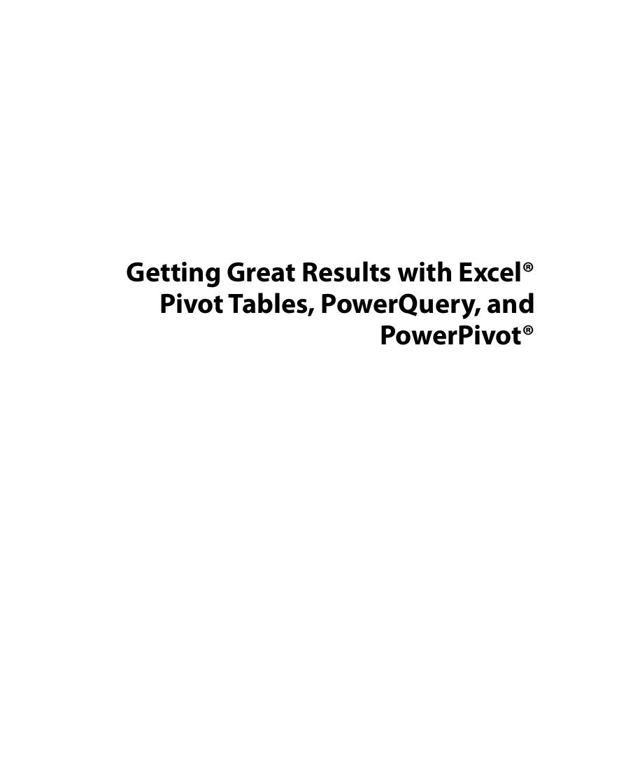 Preview page 3 of eBook Getting Great Results with Excel Pivot Tables, PowerQuery and PowerPivot (Tech Today) 1st Edition By Thomas Fragal