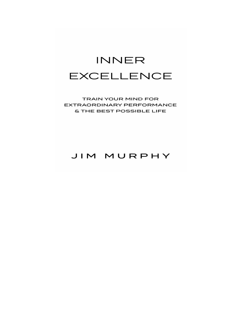 Preview page 2 of Inner Excellence Train Your Mind for Extraordinary Performance and the Best Possible Life Jim Murphy