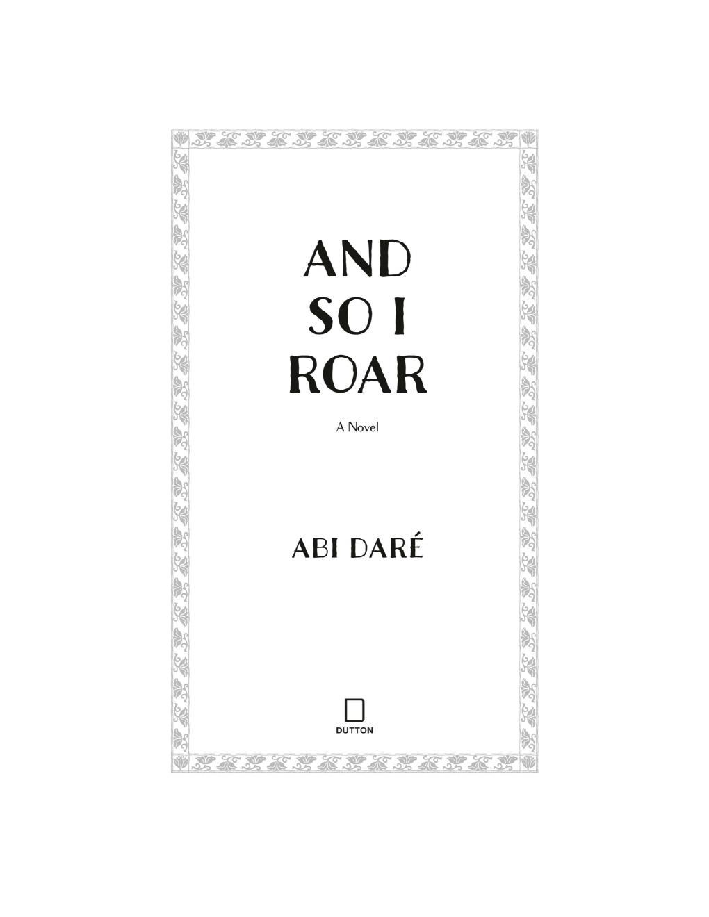 Preview page 4 of And So I Roar A Novel Abi Daré