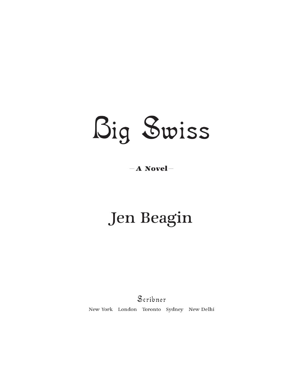 Preview page 4 of Big Swiss: A Novel –  by Jen Beagin