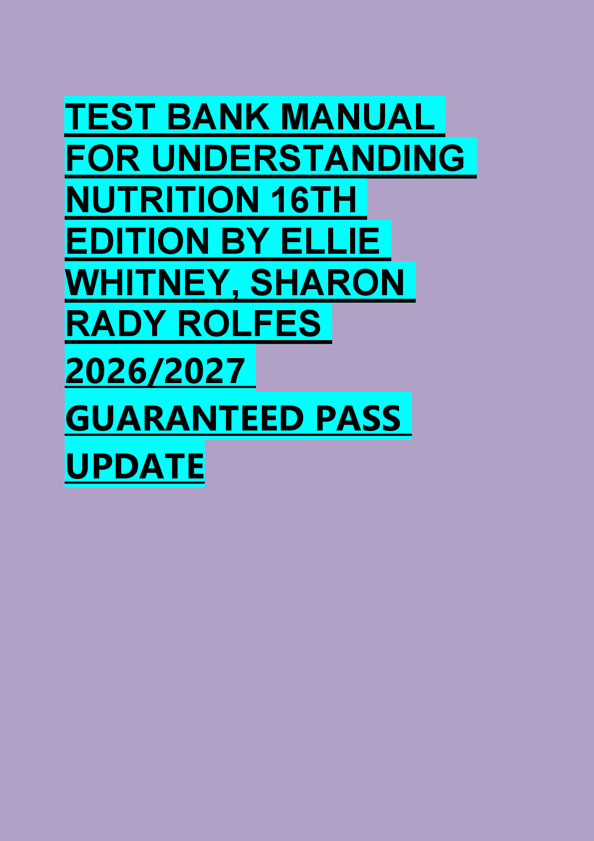 Preview of TEST BANK MANUAL  FOR UNDERSTANDING   NUTRITION 16TH  EDITION BY ELLIE  WHITNEY, SHARON  R