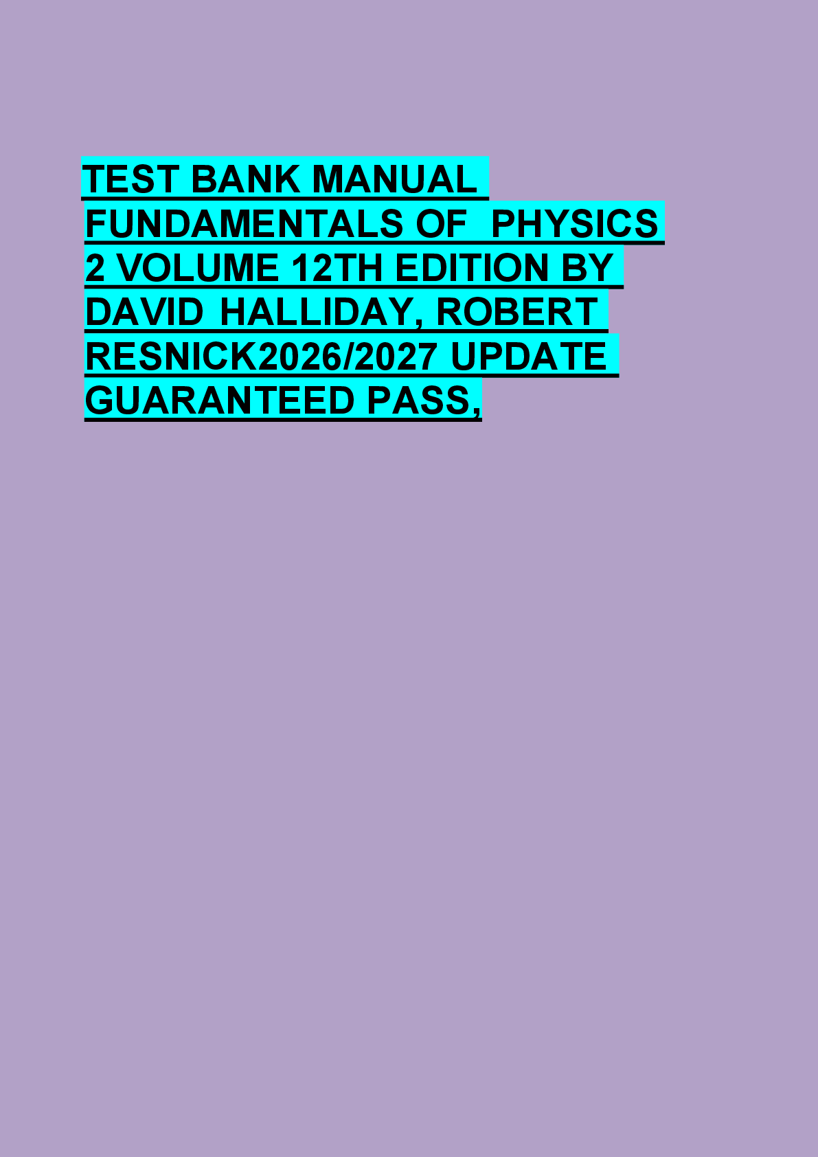 Preview of TEST BANK MANUAL  FUNDAMENTALS OF  PHYSICS  2 VOLUME 12TH EDITION BY  DAVID HALLIDAY, ROBE