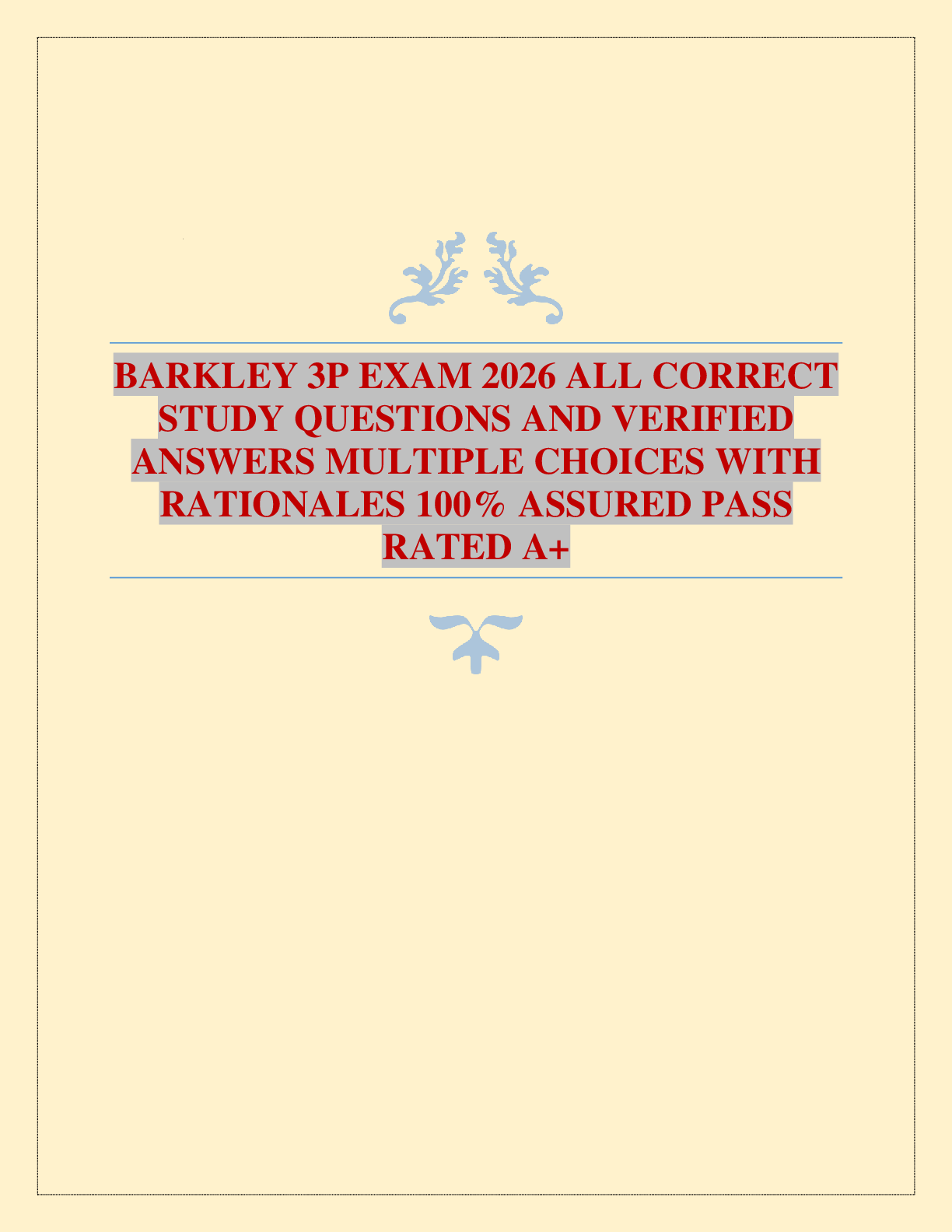 BARKLEY 3P EXAM 2026 ALL CORRECT STUDY QUESTIONS AND VERIFIED ANSWERS MULTIPLE CHOICES WITH RATIONALES 100% ASSURED PASS RATED A+