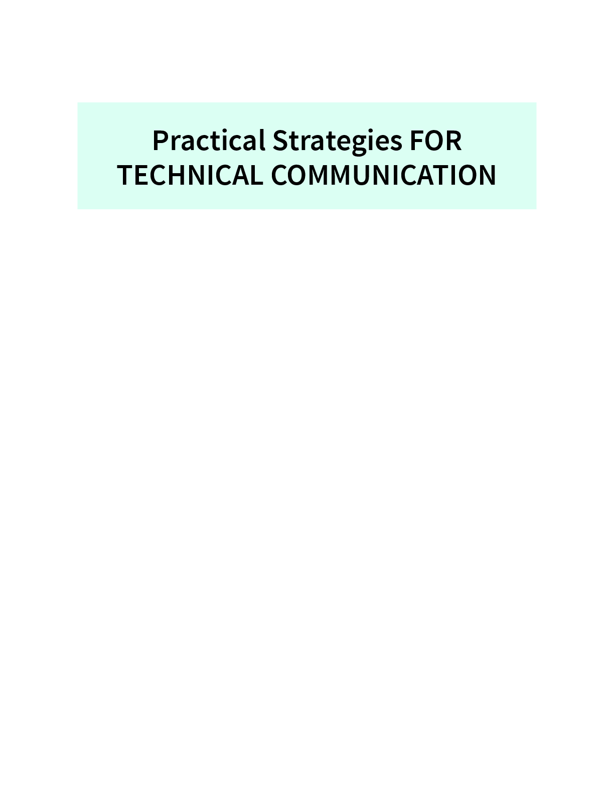 Preview page 5 of Practical Strategies for Technical Communication 4th Edition By Mike Markel, Stuart Selber
