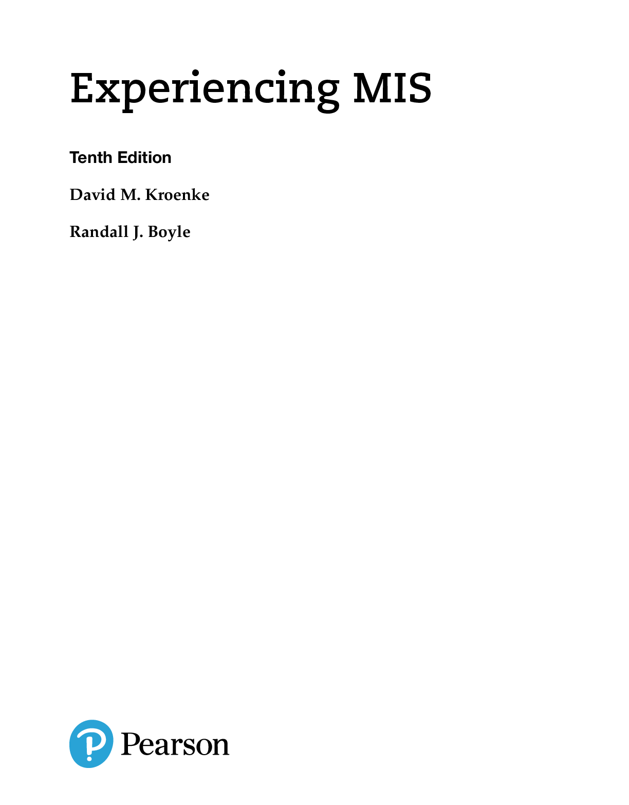 Preview page 6 of Experiencing MIS 10th Edition By David Kroenke, Randall Boyle